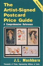 The Artist-Signed Postcard Price Guide by J. L. Mashburn 1st Edition 