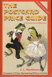 The Postcard Price Guide by J. L. Mashburn 4th Edition Postcard Books 