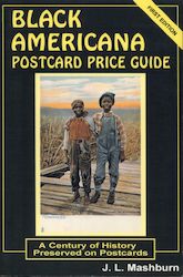 The Black Americana Postcard Price Guide by J. L. Mashburn 1st Edition Postcard Books 