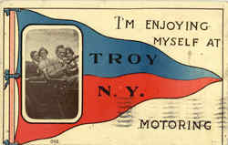 I'm Enjoying Myself At Motoring Troy, NY Postcard Postcard