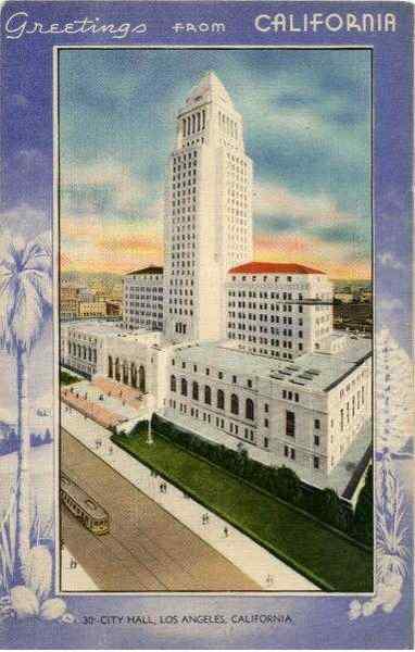 Greetings From California - City Hall Los Angeles