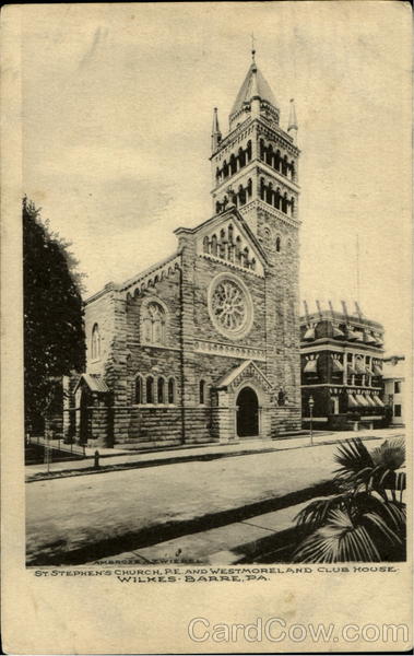 St. Stephen's Church P.E. and Westmorel and Club House Wilkes-Barre Pennsylvania