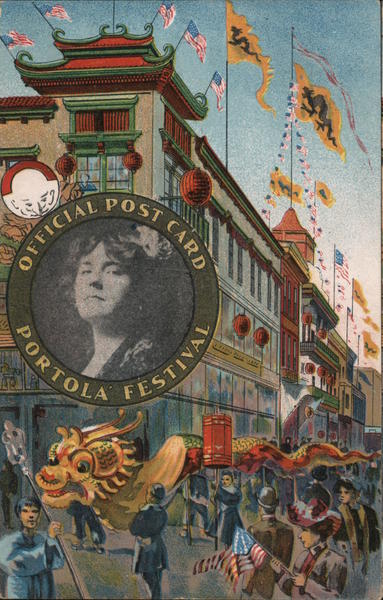 Official Postcard, Portola Festival - a view of Chinatown showing a most typical section of the Oriental Quarter