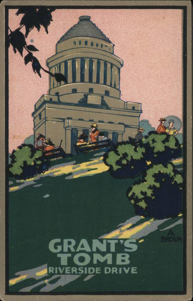 Grant's Tomb, Riverside Drive New York A. Broun
