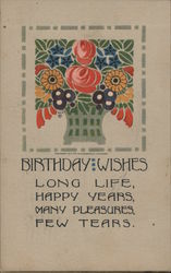 Birthday Wishes. Long life, happy years, many pleasures, few tears. Postcard Postcard Postcard