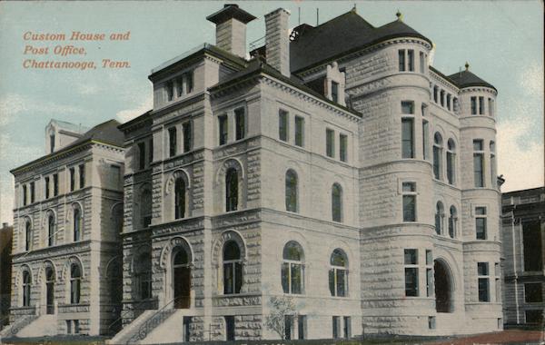Custom House and Post Office Chattanooga Tennessee