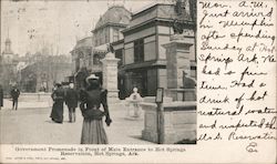 Government Promenade in Front of Main Entrance to Hot Springs Reservation Postcard