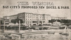 The Wenona - Bay City's Proposed New Hotel & Park Postcard