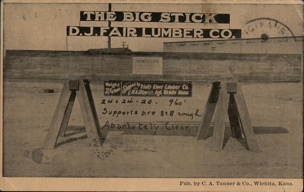 The Big Stick, D.J. Fair Lumber Co. Wichita Kansas