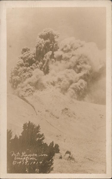 Mt. Lassen in Eruption October 15, 1914 Lassen Volcanic National Park