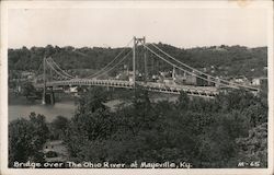 Bridge over the Ohio River Maysville, KY Postcard Postcard Postcard