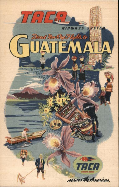 TACA Airways - Direct Non-Stop to Guatemala Central America