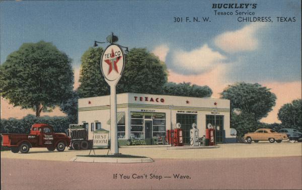 Buckley's Texaco Service Childress Texas