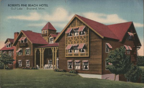 Roberts Pine Beach Hotel, Gull Lake Brainerd Minnesota