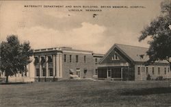 Maternity Department and Main Building Bryan Memorial Hospital Postcard