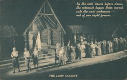 Final Scene from Paul Green's "The Lost Colony" Presented Five Nights Weekly Each Summer Postcard