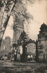 Field Memorial Gate and Mary Lyon Tower, Mount Holyoke College South Hadley, MA Postcard Postcard Postcard