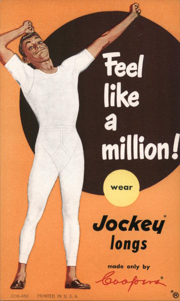 Fell Like a Million, Wear Jockey Longs Advertising