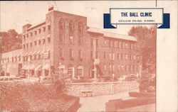 The Ball Clinic Excelsior Springs, MO Postcard Postcard Postcard