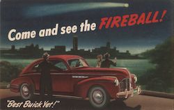Come and see the Fireball! Best Buick Yet! Postcard
