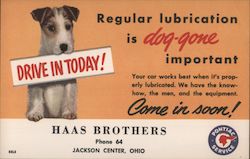 "Regular lubrication is dog-gone important" - Haas Brothers Advertisement Jackson Center, OH Postcard Postcard Postcard