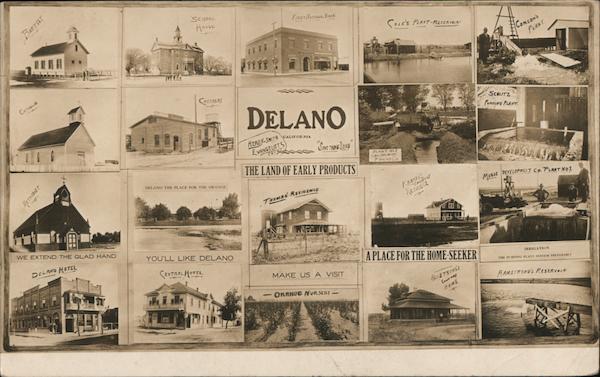 Delano Scenes The Land of Early Products California
