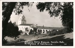 Junipero Serra Museum, Birthplace of California, Presidio Park Postcard