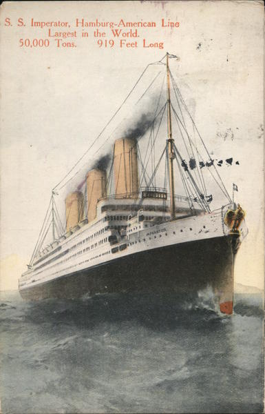 Hamburg: American Line, S. S. Imperator Cruise Ships