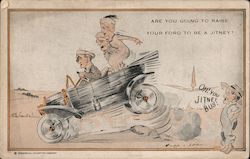 Are You Going To Raise Yopur Ford To Be A Jitney? Postcard