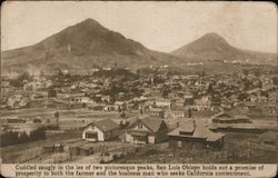 Cuddled snugly in the lee of two picturesque peaks, San Luis Obsipo holds out a promise of prosperity to both San Luis Obispo, C Postcard