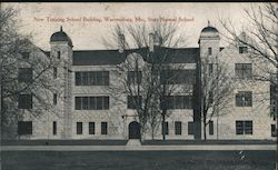 New Training School Building - State Normal School Warrensburg, MO Postcard Postcard Postcard