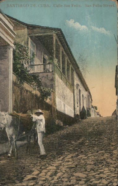 SANTIAGO DE CUBA. Calle San Felix.