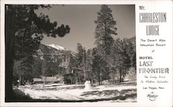 Mt. Charleston Lodge, Hotel Last Frontier Postcard