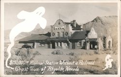 $130,000 Railroad Station without a Railroad, Ghost Town Rhyolite, NV Postcard Postcard Postcard