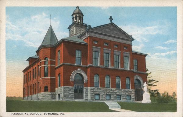 Parochial School, Towanda, Pa. Pennsylvania