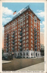 Brown Hotel, Fourth and Chestnut Streets Des Moines, IA Postcard Postcard Postcard