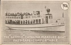 The "Betty-O" Catalina Pleasure boat. Fast-Safe-Comfortable California Postcard Postcard Postcard