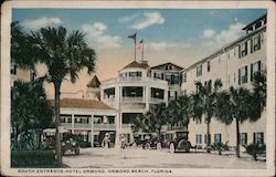 Hotel Ormond - South Entrance Ormond Beach, FL Postcard Postcard Postcard