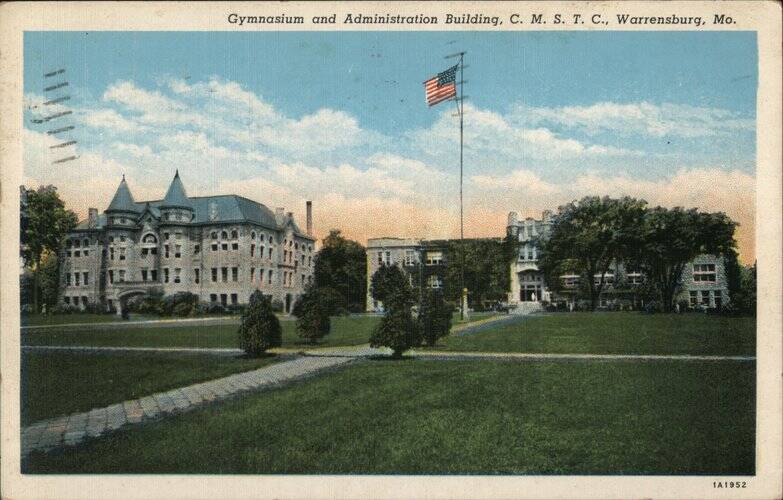 Gymnasium and Administration Building, C.M.S.T.C. Warrensburg Missouri