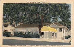 The World's Best Apple Pie - Johnston's Coffee Shop - Palmetto and Magnolia - Daytona Beach, Fla. Postcard