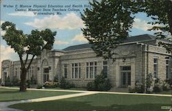 Walter E. Morrow Physical Education and Health Bldg., Central Missouri State Teachers College Postcard