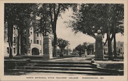 North Entrance, State Teachers' College Warrensburg, MO Postcard Postcard Postcard