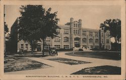 Administration Building C.M.S.T.C. Warrensburg, MO Postcard Postcard Postcard