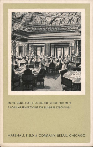 Men's Grill, Sixth Floor, Marshall Field & Company Chicago Illinois
