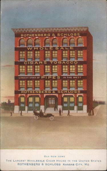 The Largest Wholesale Cigar House in the United States - Rothenberg & Schloss Kansas City Missouri