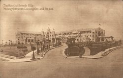 The Hotel at Beverly Hills Midway Between Los Angeles and the Sea Postcard