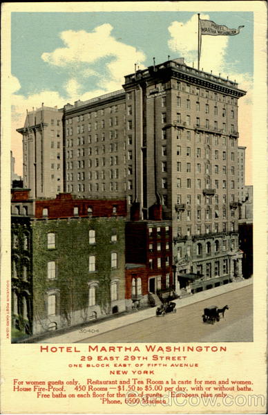 Hotel Martha Washington, 29 East 29th Street, One Block East Of Fifth Avenue New York City