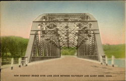 New Highly Bridge over Lake Zoar between Southbury and Sandy Hook Postcard