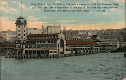 High Tide at Seattle, Elliott Bay has a variation of 16 feet beetwen high and low tide. Postcard