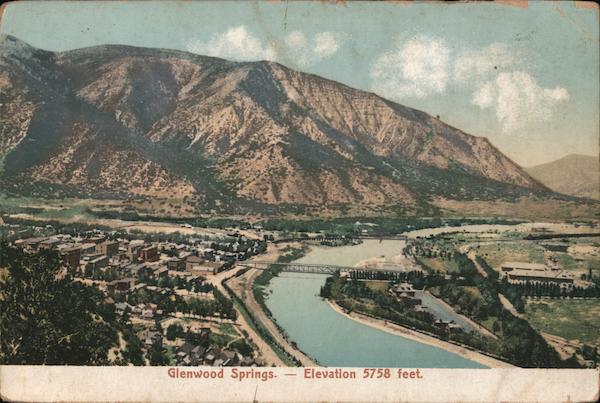 Glenwood Springs--Elevation 5758 feet Colorado